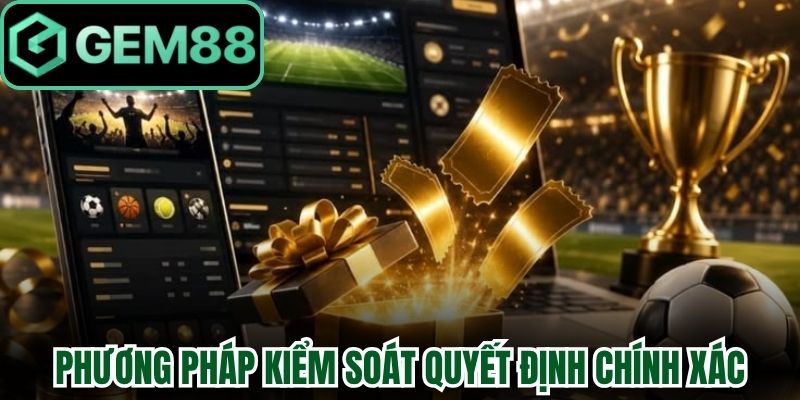 Kèo Handicap Gem88 Hướng Dẫn Soi Tỷ Lệ Nhận Quà Khủng 2 Phương pháp kiểm soát quyết định chính xác
